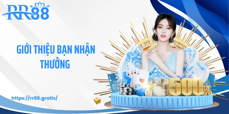 Giới Thiệu Bạn Nhận Thưởng - Nhân Đôi Lợi Ích Cực Hấp Dẫn